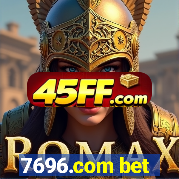 7696.com bet